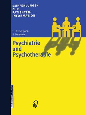 Trenckmann / Bandelow |  Empfehlungen zur Patienteninformation Psychiatrie und Psychotherapie | Buch |  Sack Fachmedien