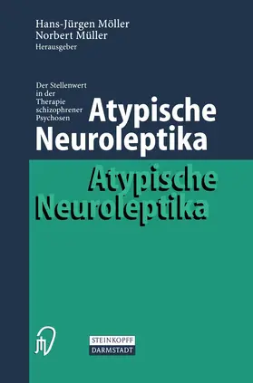 Müller / Möller | Atypische Neuroleptika | Buch | 978-3-7985-1179-8 | sack.de