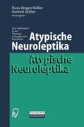 Müller / Möller |  Atypische Neuroleptika | Buch |  Sack Fachmedien
