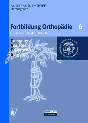 Imhoff | Computer Assisted Orthopedic Surgery | Buch | 978-3-7985-1184-2 | www.sack.de