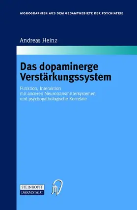 Heinz |  Das dopaminerge Verstärkungssystem | Buch |  Sack Fachmedien