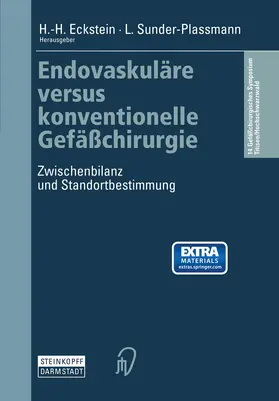 Sunder-Plassmann / Eckstein |  Endovaskuläre versus konventionelle Gefäßchirurgie | Buch |  Sack Fachmedien