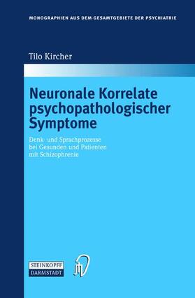 Kircher |  Kircher, T: Neuronale Korrelate psychopathologischer Syndrom | Buch |  Sack Fachmedien