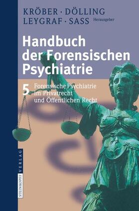 Kröber / Saß / Dölling | Handbuch der forensischen Psychiatrie | Buch | 978-3-7985-1449-2 | sack.de