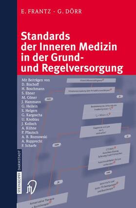 Frantz / Dörr | Standards der Inneren Medizin in der Grund- und Regelversorgung | Buch | 978-3-7985-1502-4 | sack.de