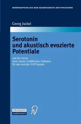 Juckel |  Juckel, G: Serotonin und akustisch evozierte Potentiale | Buch |  Sack Fachmedien