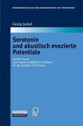 Juckel |  Juckel, G: Serotonin und akustisch evozierte Potentiale | Buch |  Sack Fachmedien