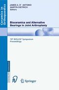 D'Antonio / Dietrich |  Bioceramics and Alternative Bearings in Joint Arthroplasty | eBook | Sack Fachmedien