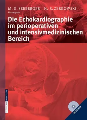 Seeberger / Zerkowski |  Die Echokardiographie im perioperativen und intensivmedizinischen Bereich | eBook | Sack Fachmedien