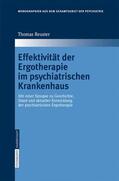 Reuster |  Reuster, T: Effektivität der Ergotherapie im psychiatrischen | Buch |  Sack Fachmedien