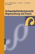 Thomann / Jung / Letzel |  Schwerbehindertenrecht, Begutachtung und Praxis | Buch |  Sack Fachmedien