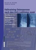 Deuß / Peters |  Falltraining Osteoporose nach den DVO-Leitlinien 2006 | Buch |  Sack Fachmedien
