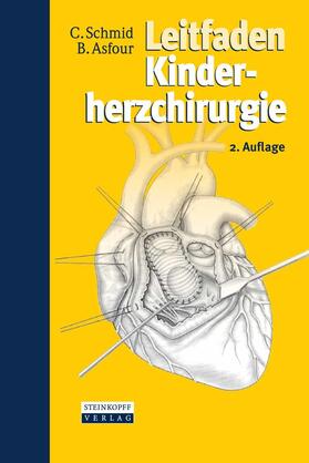 Schmid / Asfour | Leitfaden Kinderherzchirurgie | E-Book | sack.de