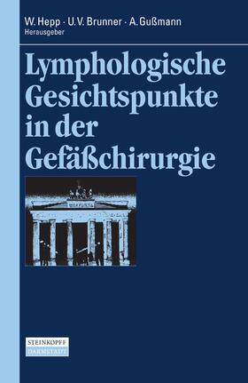 Hepp / Brunner / Gussmann | Lymphologische Gesichtspunkte in der Gefäßchirurgie | E-Book | sack.de