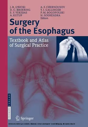 Izbicki / Chernousov / Broering |  Surgery of the Esophagus | eBook | Sack Fachmedien