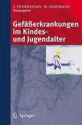 Pourhassan / Sandmann |  Gefäßerkrankungen im Kindes- und Jugendalter | Buch |  Sack Fachmedien