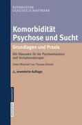 Gouzoulis-Mayfrank |  Komorbidität Psychose und Sucht - Grundlagen und Praxis | Buch |  Sack Fachmedien
