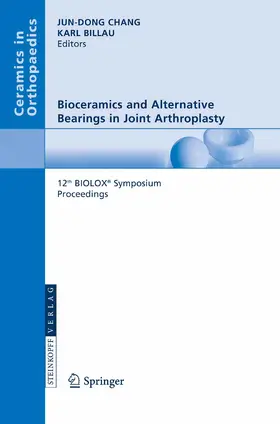 Chang / Billau |  Bioceramics and Alternative Bearings in Joint Arthroplasty | eBook | Sack Fachmedien