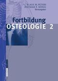 Peters / König |  Fortbildung Osteologie 2 | Buch |  Sack Fachmedien