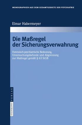 Habermeyer |  Habermeyer, E: Maßregel der Sicherungsverwahrung | Buch |  Sack Fachmedien