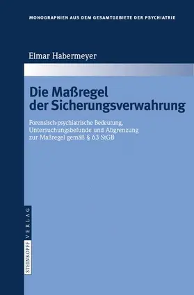 Habermeyer |  Die Maßregel der Sicherungsverwahrung | Buch |  Sack Fachmedien