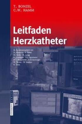 Bonzel / Hamm | Leitfaden Herzkatheter | Buch | 978-3-7985-1880-3 | sack.de