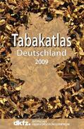 Deutsches Krebsforschungszentrum / Deutsches Krebsforschungszentrum (DKFZ) Bibliotheksleitung |  Pötschke-Langeer, M: Tabakatlas Deutschland 2009 | Buch |  Sack Fachmedien