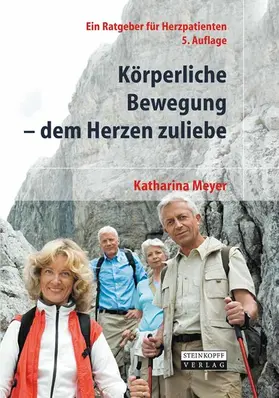 Meyer |  Körperliche Bewegung - dem Herzen zuliebe | eBook | Sack Fachmedien