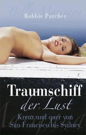 Parchee |  Traumschiff der Lust | eBook | Sack Fachmedien