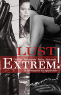 Freese / Tempest / Kristen |  Lust Extrem! | eBook | Sack Fachmedien