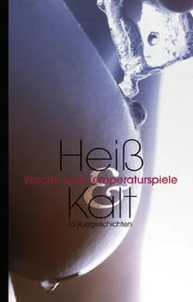 Prinz / Bee / Kane |  Heiß & Kalt | eBook | Sack Fachmedien