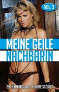 Müller / Hase / Neuwerk |  Meine geile Nachbarin - Vol. 3 | eBook | Sack Fachmedien