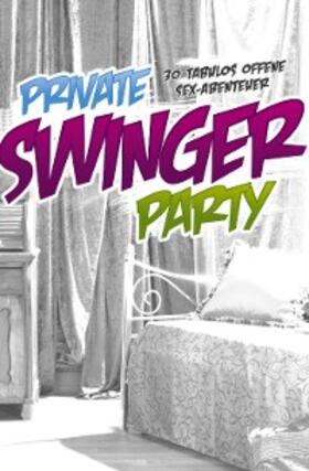 Grant / Sundmann / Sommerkamp |  Private Swinger-Party | eBook | Sack Fachmedien