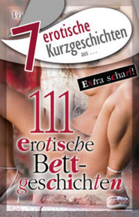 Cohen / Smith / Müller |  7 erotische Kurzgeschichten aus "111 erotische Bettgeschichten" | eBook | Sack Fachmedien