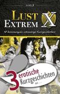 Lee / Prinz / Cohen |  3 erotische Kurzgeschichten aus: "Lust Extrem 3: Gnadenlos ausgeliefert" | eBook | Sack Fachmedien