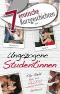 Prinz / Cohen / Sonnenfeld |  7 erotische Kurzgeschichten aus: "Ungezogene Studentinnen" | eBook | Sack Fachmedien