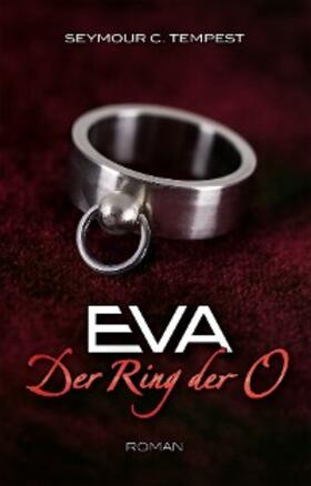 Tempest |  EVA - Der Ring der O | eBook | Sack Fachmedien