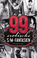 Smith / Sorge / Devise |  99 erotische S/M-Fantasien | eBook | Sack Fachmedien