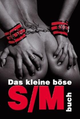 Stein |  Das kleine böse S/M-Buch | eBook | Sack Fachmedien