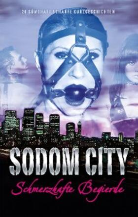 Caine / Grant / Tremél |  Sodom City - Schmerzhafte Begierde | eBook | Sack Fachmedien