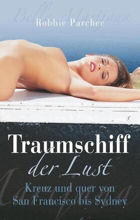 Parchee |  Traumschiff der Lust | Buch |  Sack Fachmedien