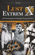 Tempest / Caine / Jacobsen |  Lust Extrem - Band 2: Exzesse am Limit! | Buch |  Sack Fachmedien