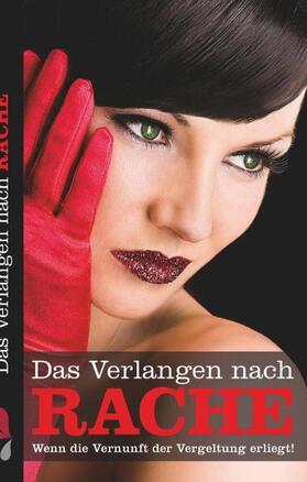 Prinz / Nichols / Bell |  Das Verlangen nach Rache | Buch |  Sack Fachmedien