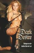 Freese / Faust / Kristen |  Dark Desire | Buch |  Sack Fachmedien