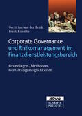 Brink / Romeike |  Corporate Governance und Risikomanagement im Finanzdienstleistungsbereich | eBook | Sack Fachmedien
