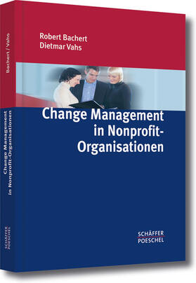 Bachert / Vahs |  Change Management in Nonprofit-Organisationen | eBook | Sack Fachmedien