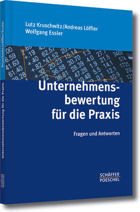 Kruschwitz / Löffler / Essler | Unternehmensbewertung für die Praxis | E-Book | sack.de