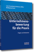 Kruschwitz / Löffler / Essler |  Unternehmensbewertung für die Praxis | eBook | Sack Fachmedien