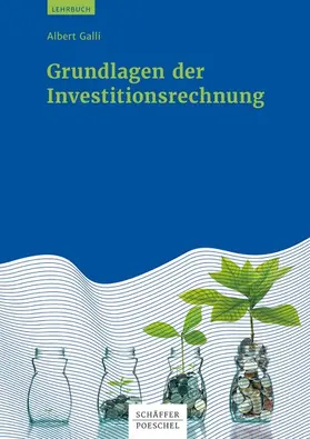 Galli |  Grundlagen der Investitionsrechnung | eBook | Sack Fachmedien