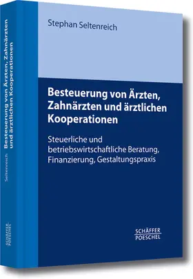 Seltenreich |  Besteuerung von Ärzten und ärztlichen Kooperationen | eBook | Sack Fachmedien